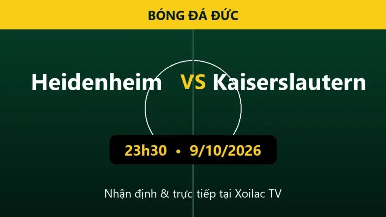 Nhận định Heidenheim vs Kaiserslautern 23h30 ngày 9/10/2026